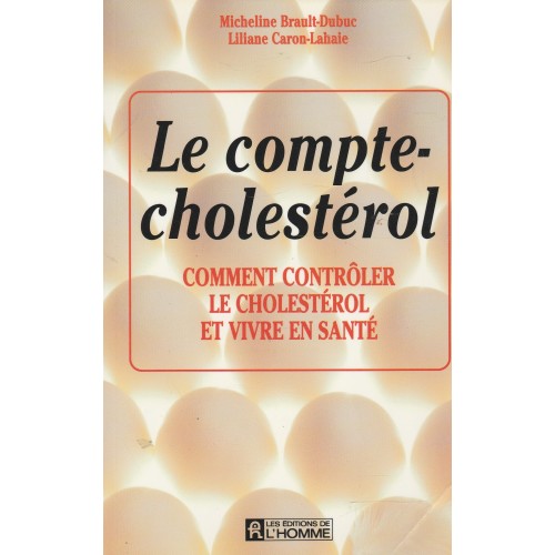 Le compte-cholestérol  Micheline Brault-Dubuc